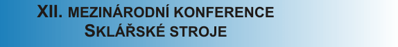 XI. konference Sklářské stroje